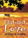 Cover image for Flat-Out Love